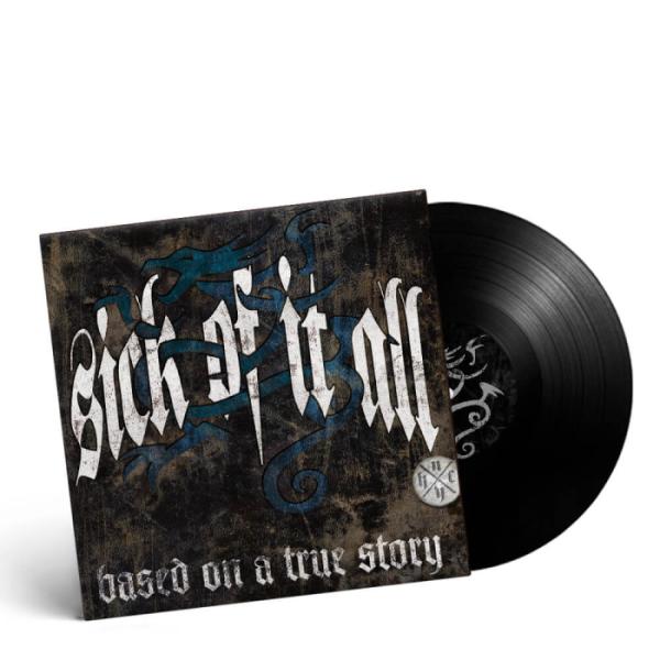 Sick Of It All - Based on a True Story LP (Black)